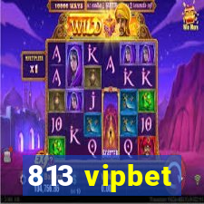 813 vipbet